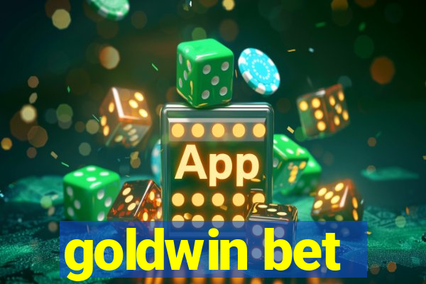 goldwin bet